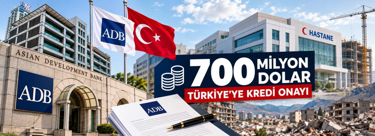 Asya Kalkınma Bankası,&nbsp; T&uuml;rkiye'ye 700 milyon dolar krediyi onayladı
